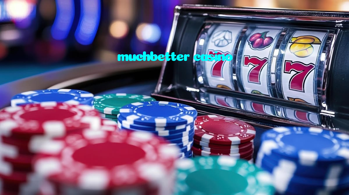 muchbetter casino
